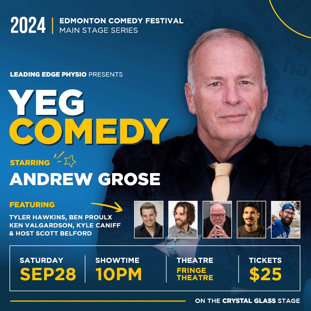 YEG Comedy Starring Andrew Grose